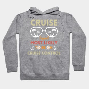 Most Likely Cruise Family Vacation Cruise squade 2024 Summer Hoodie